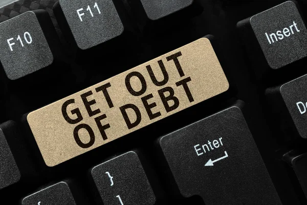 Hand Writing Sign Get Out Debt Concept Meaning Prospect Being — Stock Photo, Image