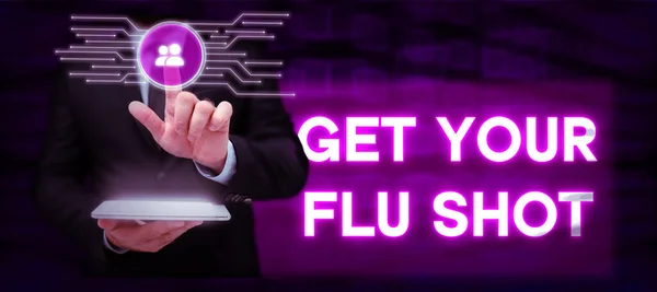 Text caption presenting Get Your Flu Shot, Business idea Acquire the vaccine to protect against influenza