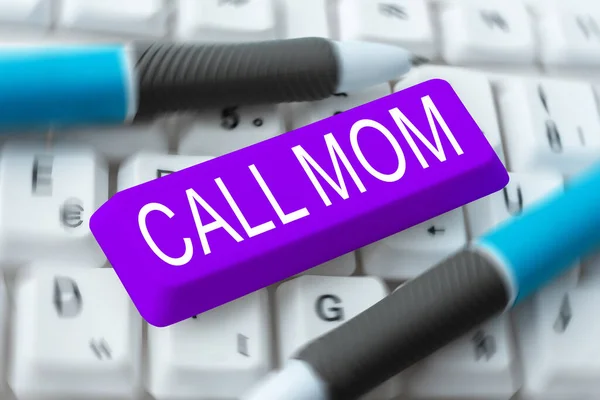 Знак Отображения Звонок Маме Бизнес Идея Попытка Общаться Матерью Помощью — стоковое фото