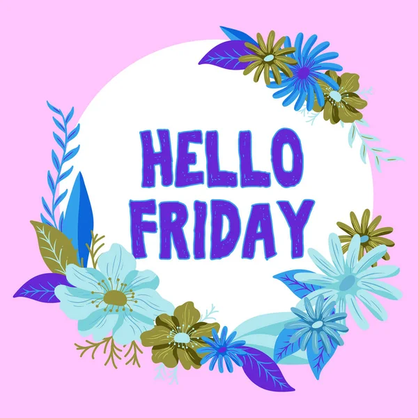 Hand writing sign Hello Friday, Internet Concept Greetings on Fridays because it is the end of the work week