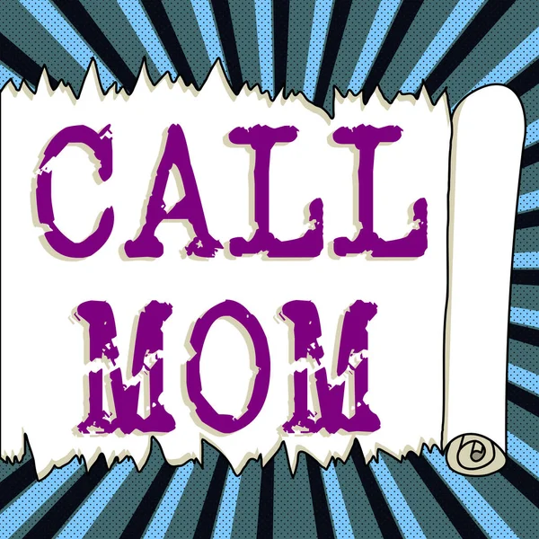 Display Concettuale Chiama Mamma Idea Business Tentativo Comunicare Con Madre — Foto Stock