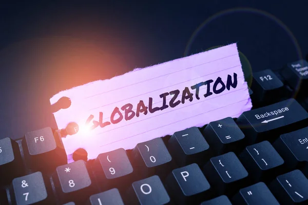 Podpis Koncepcyjny Globalizacja Przegląd Biznesowy Rozwój Coraz Bardziej Zintegrowanej Gospodarki — Zdjęcie stockowe