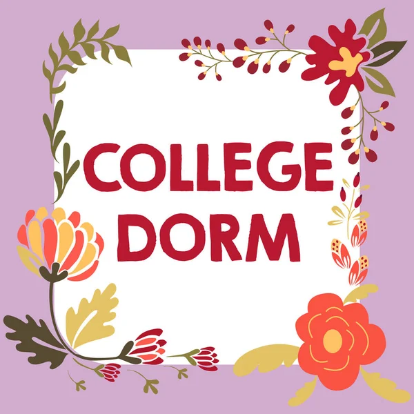 Hand writing sign College Dorm, Business idea residence hall providing rooms for college individuals or for groups of students