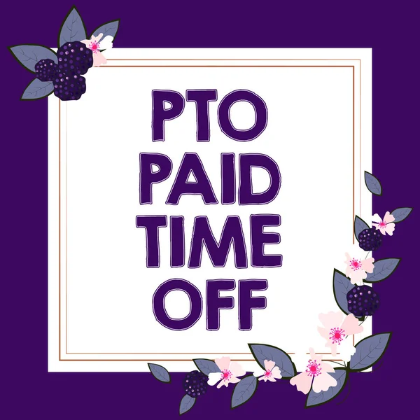 Handschriftlicher Text Pto Paid Time Word Written Employer Gewährt Entschädigung — Stockfoto