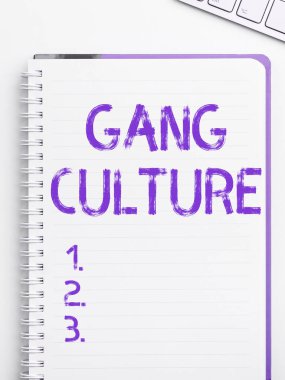 Text showing inspiration Gang Culture, Business idea particular organization of criminals or group of gangsters that follow ones habits