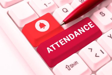 Hand writing sign Attendance, Conceptual photo Going regularly Being present at place or event Number of people