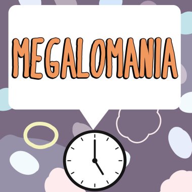 Handwriting text Megalomania, Business showcase mental illness that is marked by feelings of personal omnipotence