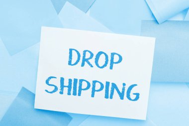 Conceptual display Drop Shipping, Business approach to send goods from a manufacturer directly to a customer instead of to the retailer