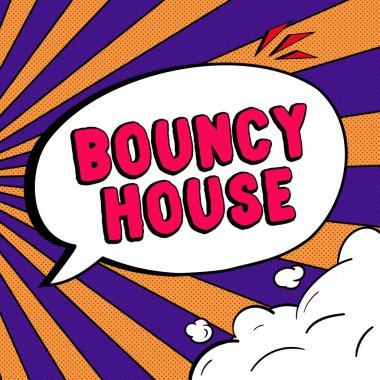 Inspiration showing sign Bouncy House, Business showcase Automated program that runs over the Internet Artificial intelligence