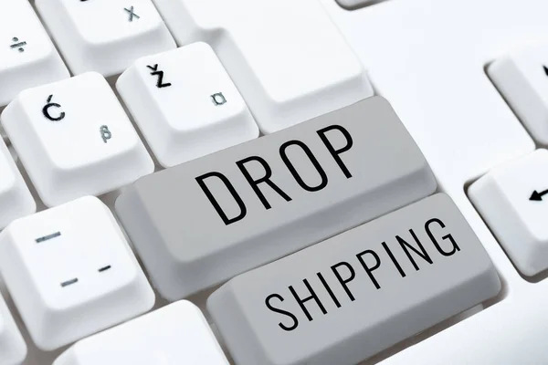 Legenda Conceitual Drop Shipping Abordagem Negócios Para Enviar Mercadorias Fabricante — Fotografia de Stock