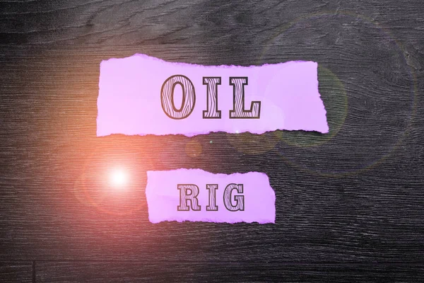 Conceptual Display Oil Rig Word Written Large Structure Equipment Remove — Fotografia de Stock