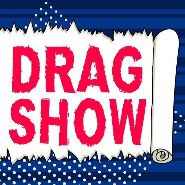 Skriva Visa Text Drag Show Business Showcase Tävlingsevenemang Där Två — Stockfoto