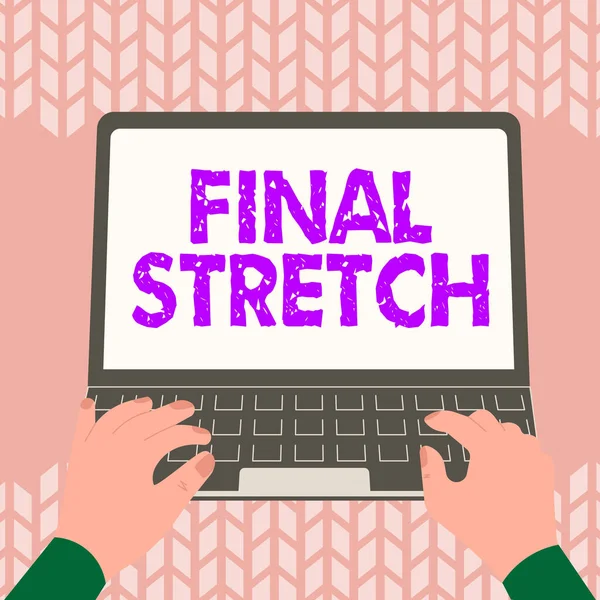 Escribiendo Mostrando Texto Final Stretch Word Written Last Leg Finale — Foto de Stock