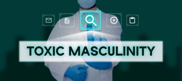 Inspiration Showing Sign Toxic Masculinity Business Idea Describes Narrow Repressive — Stock Photo, Image