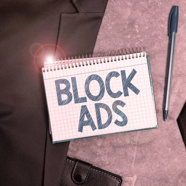 Sign displaying Block Ads, Business idea program that will remove different kinds of advertising from Web