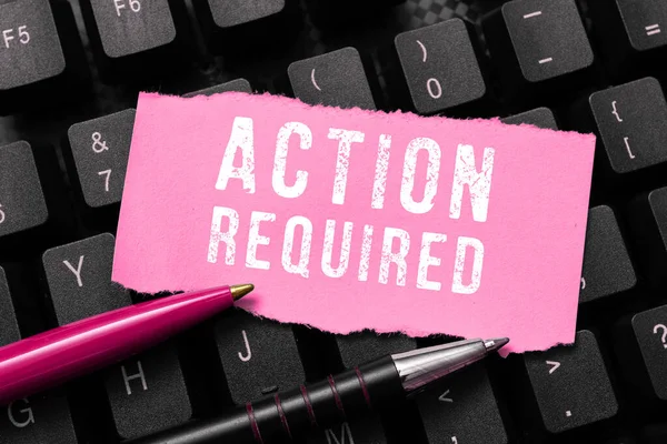 Text Sign Showing Action Required Word Regard Action Someone Virtue — Photo