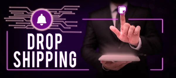 Sign Displaying Drop Shipping Word Written Send Goods Manufacturer Directly — Stock Photo, Image