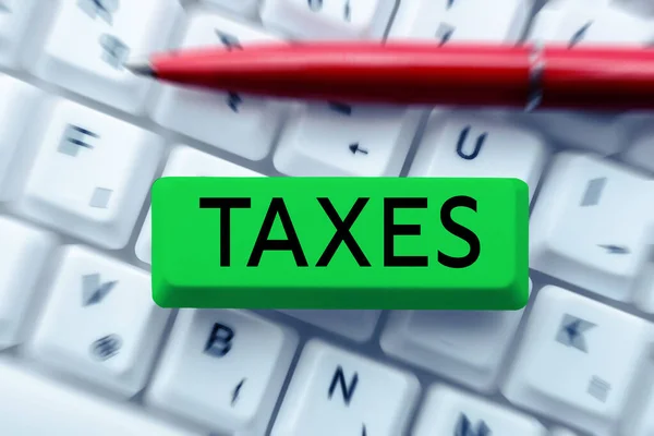 Redação Exibindo Texto Impostos Contribuição Conceito Internet Para Receita Estado — Fotografia de Stock