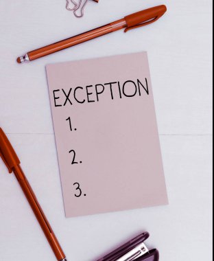 Text caption presenting Exception, Business concept person or thing that is excluded from general statement or rule
