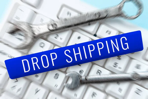 Handwriting text Drop Shipping, Business concept to send goods from a manufacturer directly to a customer instead of to the retailer