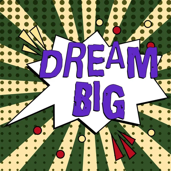 Conceptual Caption Dream Big Word Think Something High Value You —  Fotos de Stock