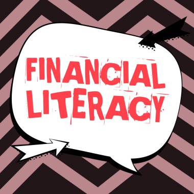 Writing displaying text Financial Literacy, Business overview Understand and knowledgeable on how money works