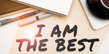 Metin başlığı I 'm the best, business approach Grateful about life one day Philosophy