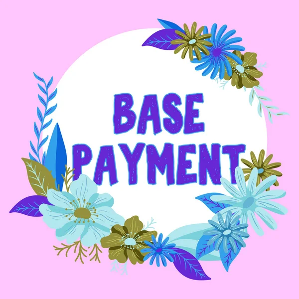 Hand Writing Sign Base Payment Concept Meaning Amount Pay Standard — Stockfoto