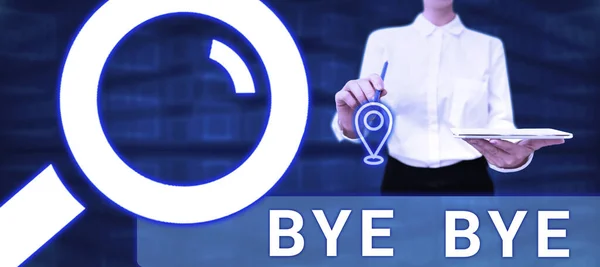 Znaki Pisma Ręcznego Bye Bye Koncepcja Biznesowa Powitanie Opuszczenie Pożegnanie — Zdjęcie stockowe