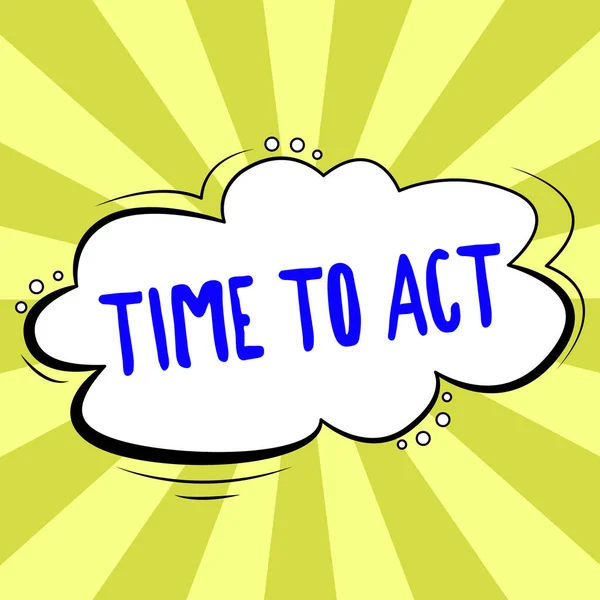 Sign Displaying Time Act Business Approach Now Response Immediately Something — Stockfoto