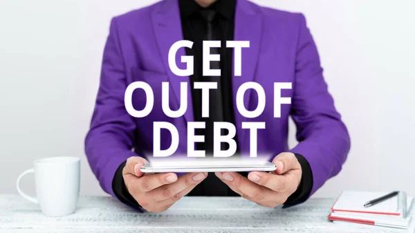 Text Caption Presenting Get Out Debt Internet Concept Prospect Being — Stock Photo, Image
