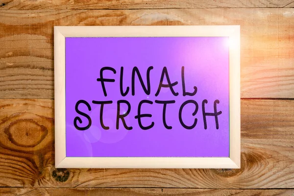 Hand Writing Sign Final Stretch Business Idea Last Leg Κλείσιμο — Φωτογραφία Αρχείου