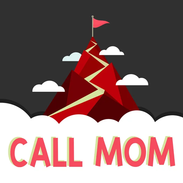 Segno Testo Che Mostra Call Mom Concetto Che Significa Tentare — Foto Stock