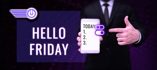 Text Sign Showing Hello Friday Business Concept Greetings Fridays Because — Stock Photo, Image