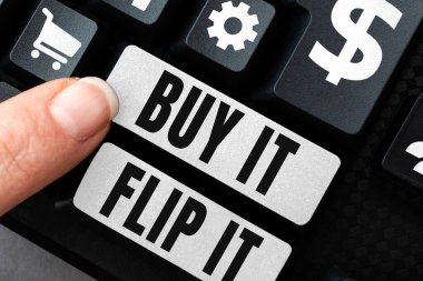 Satın al, sat, bir şeyler satın al, tamir et ve daha fazla kar etmek için sat.