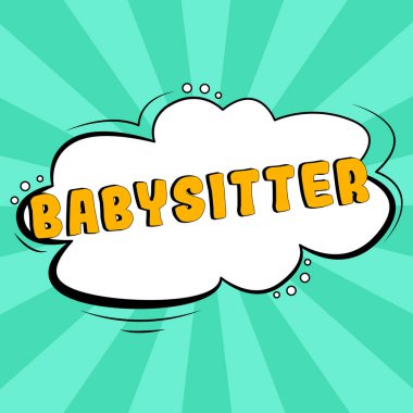 Kavramsal başlık Bebek Bakıcısı, genellikle ebeveynlerin yokluğunda çocuklara bakmak için iş genel değerlendirmesi