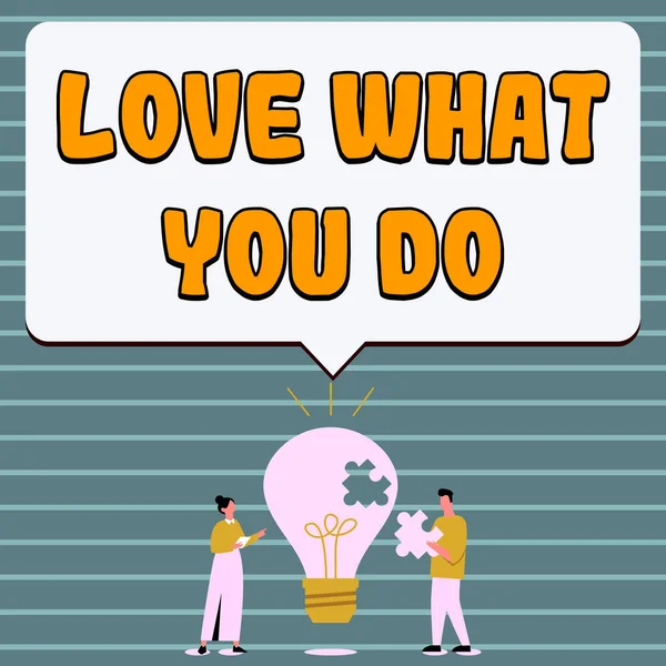 Texto Mostrando Inspiração Love What You Visão Geral Negócio Tem — Fotografia de Stock