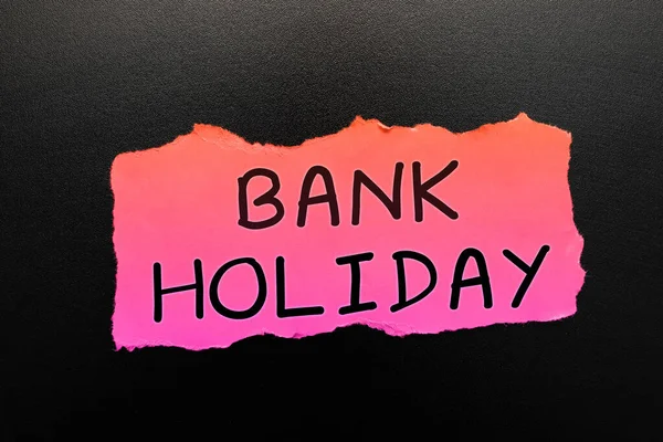 Text Sign Showing Bank Holiday Business Overview Day Which Banks — Stock Photo, Image