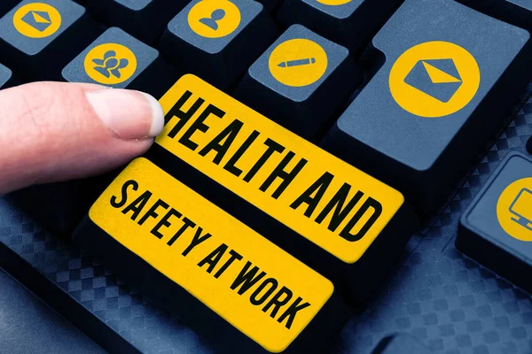 Handschriftliches Zeichen Gesundheit Und Sicherheit Arbeitsplatz Geschäftsübersicht Sichere Verfahren Verhindern — Stockfoto