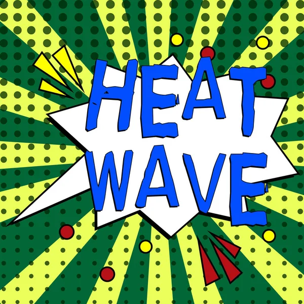 Надпись Руки Heat Wave Word Long Period Abnormally Hot Weather — стоковое фото