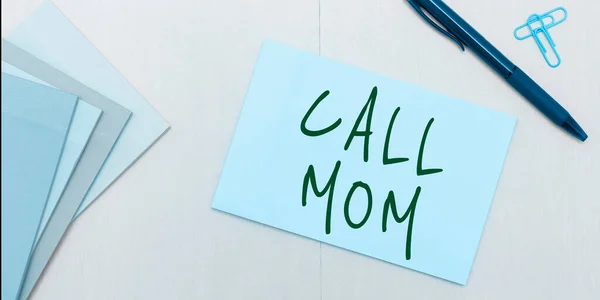 Texto Que Muestra Inspiración Llamar Mamá Escaparate Negocios Intentar Comunicarse — Foto de Stock