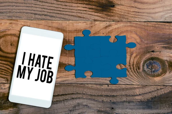 Inspiration Showing Sign Hate Job Word Don Assigned Task Motivation — Stock Photo, Image