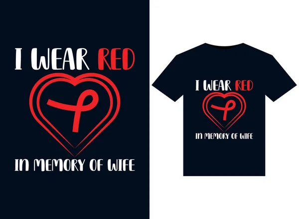 stock image  I Wear Red In Memory of Wife illustrations for print-ready T-Shirts design