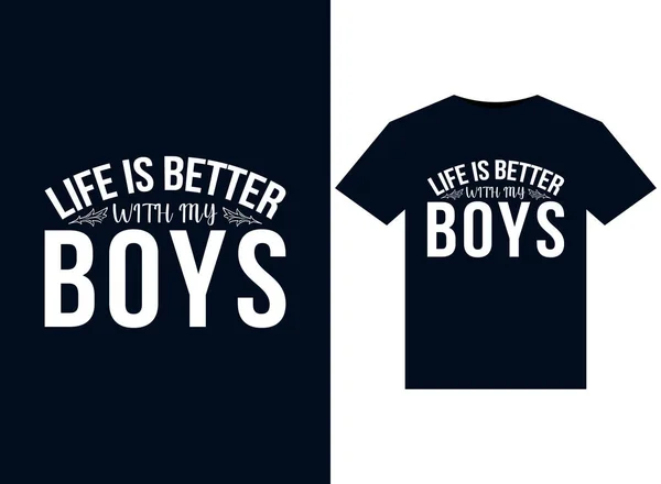 Life Better Met Boys Illustraties Voor Print Ready Shirts Ontwerp — Stockfoto