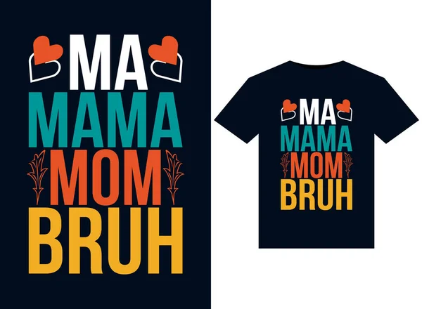 Mama Mom Bruh Ilustrações Para Design Camisetas Prontas Para Impressão — Fotografia de Stock