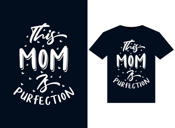 Esta Mamá Purfection Ilustraciones Para Imprimir Listo Diseño Camisetas — Vector de stock