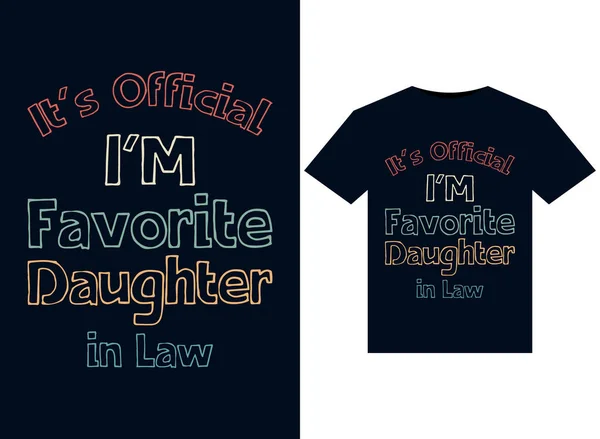 Official Favorite Daughter Law Ilustrações Para Design Camisetas Prontas Para — Vetor de Stock