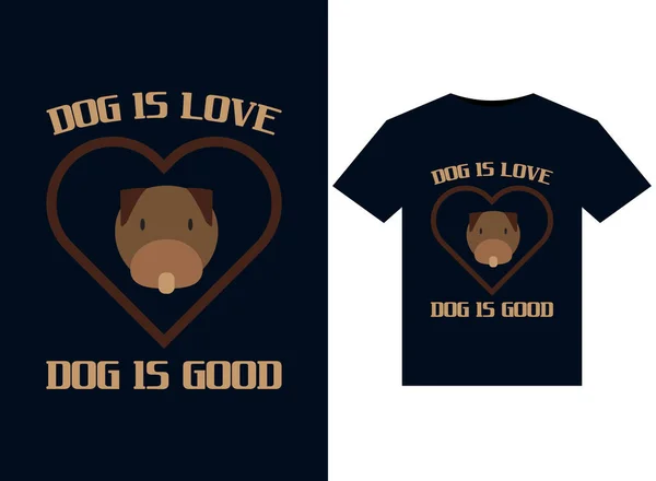 Dog Love Dog Goede Illustraties Voor Print Ready Shirts Ontwerp — Stockvector