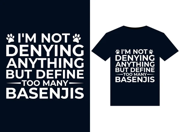 Denying Anything Define Too Many Basenjis Illustrations Print Ready Shirts — Stock Vector