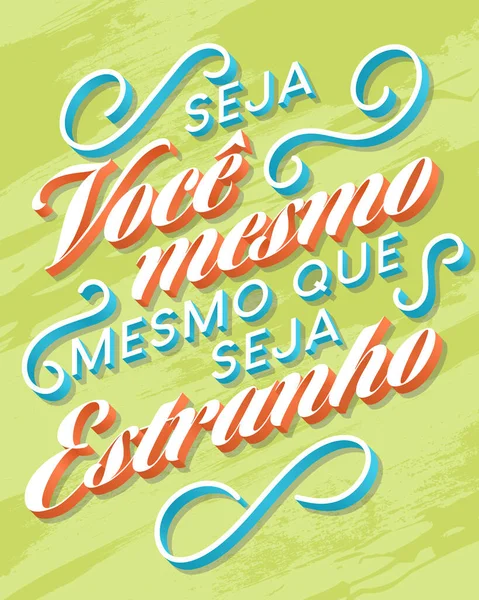 Manifesto Motivazionale Portoghese Brasiliano Traduzione Sii Stesso Anche Sei Strano — Vettoriale Stock